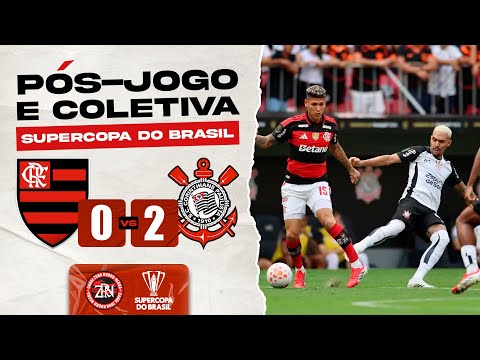 FLAMENGO X CORINTHIANS | FINAL - SUPER COPA DO BRASIL | PÓS-JOGO E COLETIVA (AO VIVO)