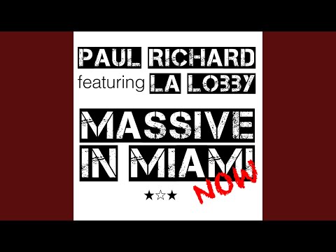 Massive in Miami Now