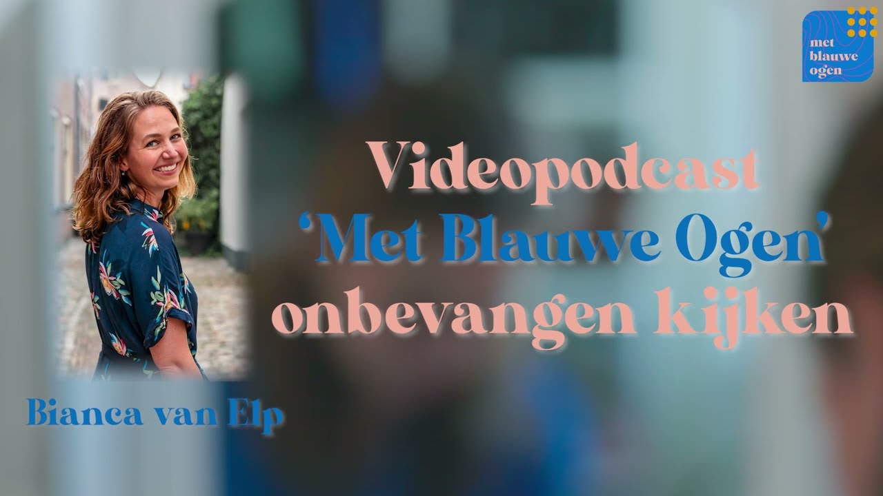 'Met Blauwe Ogen' onbevangen kijken