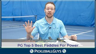 Top 5 Pickleball Paddles with the Most Power in 2023