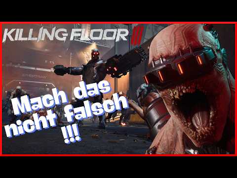 7 kleine Tipps und Tricks für blutige Anfänger | KILLING FLOOR 3 Anfänger Guide