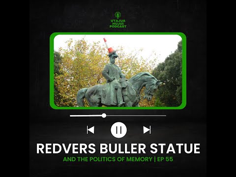 EP 55 - Redvers Buller and The Politics of Memory and Commemoration