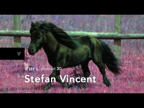 vurt podcast 30 - Stefan Vincent