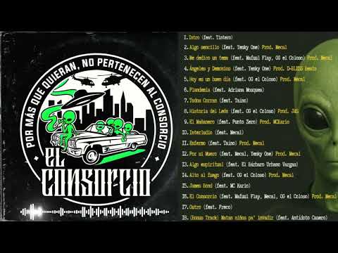 16. El Consorcio (feat. Mafuul Flay, Mecal, OG el Coloso)