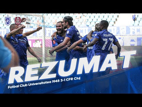 🔥 REZUMAT | Fotbal Club Universitatea 1948 3-1 CFR Cluj