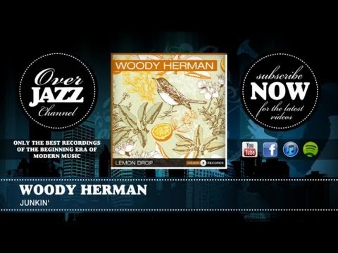 Woody Herman - Junkin' (1939)