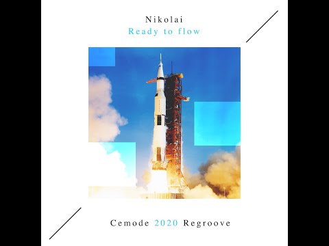 Nikolai - Ready To Flow (Cemode 2020 Regroove)