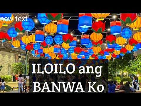 Iloilo ang Banwa ko ( Ilonggo Song)