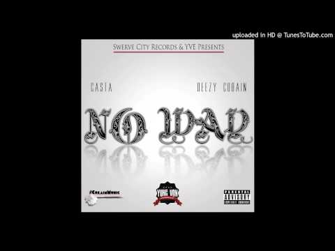 No Way - Casta & Deezy Cobain