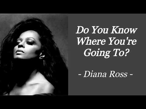 DO YOU KNOW WHERE YOU'RE GOING TO? | DIANA ROSS | AUDIO SONG LYRICS