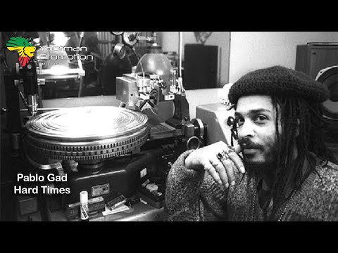 Pablo Gad ‎- Hard Times & Dub (1979) HD Quality