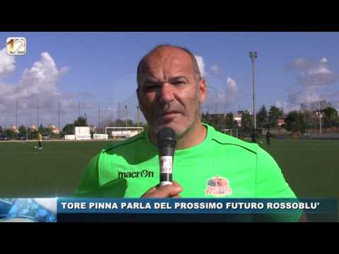 TORE PINNA PARLA DEL PROSSIMO FUTURO ROSSOBLU'