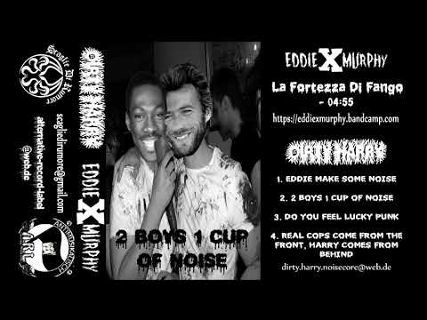 DIRTY HARRY -  2 BOYS 1 CUP OF NOISE