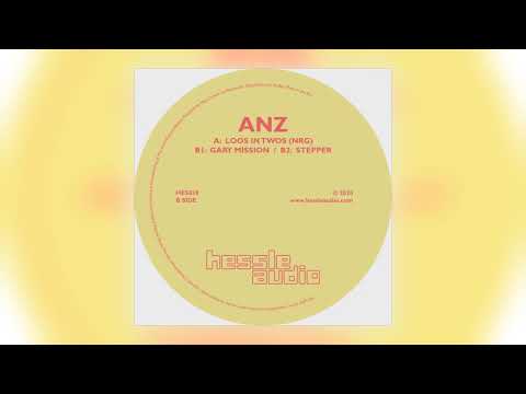 Anz - Loos In Twos (NRG) [Hessle Audio]
