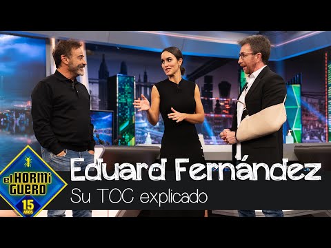 Eduard Fernández explica su toc - El Hormiguero