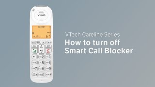 How to turn off Smart Call Blocker - VTech Careline Series SN5127/SN5147