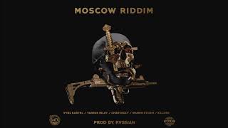 Moscow Riddim Mix★NOV 2017★Vybz Kartel,Shawn Storm,Kalash,Tarrus Riley,Chan Dizzy(Head Concussion )