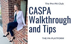 CASPA Walkthrough and Tips for PA School