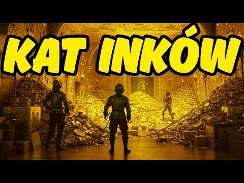 Jak oszukać Boga Inków? PIZARRO Najbardziej BRUTALNY Konkwistador ?