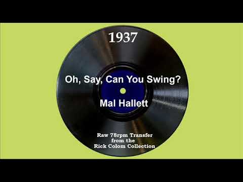 1937 Mal Hallett - Oh, Say Can You Swing? (Buddy Welcome, vocal)
