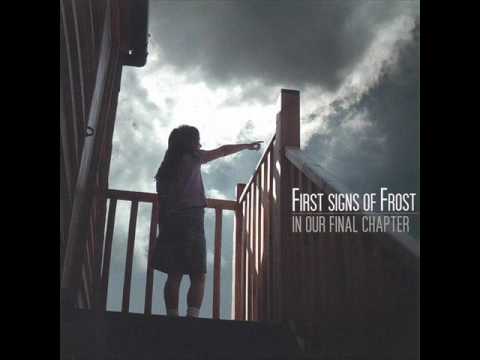 In Our Final Chapter (EP) - First Signs of Frost (lyrics in description)