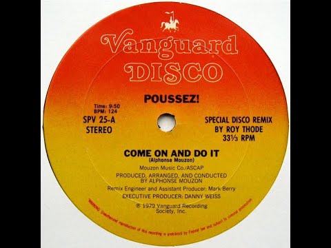 Poussez! – Come On And Do It (Special Disco Remix) (1979)