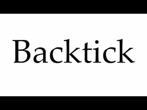 How to Pronounce Backtick