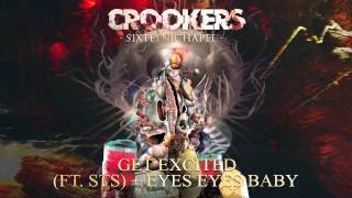 Crookers - Get Excited (feat. STS) + Eyes Eyes Baby (Skit) (Audio) l Dim Mak Records