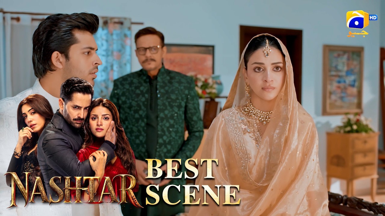 Nashtar Episode 10 | 𝐁𝐞𝐬𝐭 𝐒𝐜𝐞𝐧𝐞 𝟎𝟐 | Danish Taimoor - Anmol Baloch | Har Pal Geo