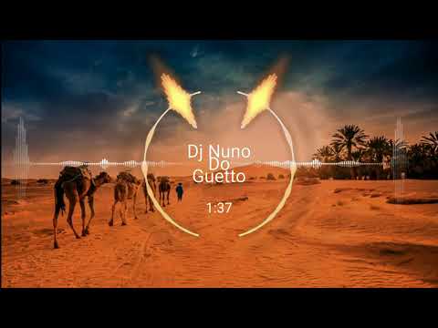 Dj Nuno Do Guetto - Deserto Do Saara 2019