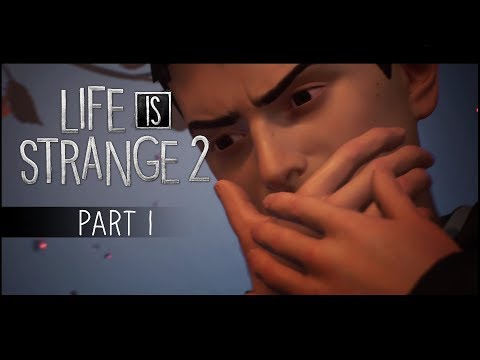 Life is Strange 2 😢 - Episode 1 (Roads) Part 1 - Prepare For Feels - Lets Play Walkthrough Gameplay