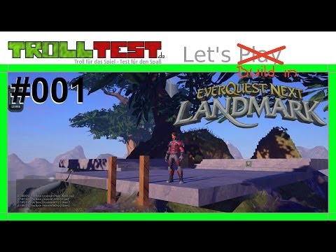 Let's Build in Everquest Next Landmark #001 (German)