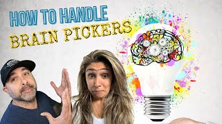 How to Deal with Brain Picking