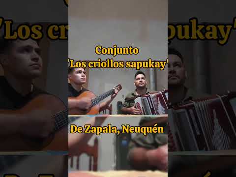 Conjunto "Los criollos sapukay" de Zapala, Neuquén.