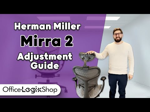 Mirra 2 Chair Adjustments Guide