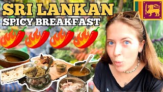 Very SPICY Breakfast in SRI LANKA 🇱🇰 This SHOULD be ILLEGAL