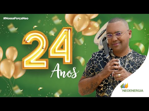 #NossaForçaNeo - Live de 24 anos Neoenergia