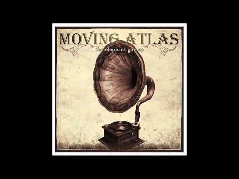 Moving Atlas - Elephant Gun