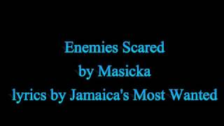 Enemies Scared - Masicka (Lyrics)