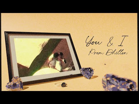 You & I  (Official Audio) Prem Dhillon