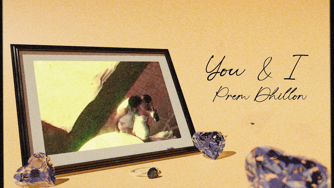 You & I Lyrics | Prem Dhillon