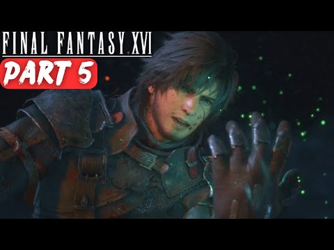FINAL FANTASY XVI Walkthrough Part 5 (No Commentary)