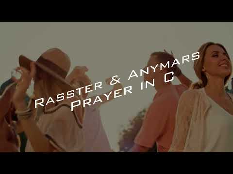 Rasster & Anymars - Prayer in C (feat. Alessandro Ragazzo & Margherita)