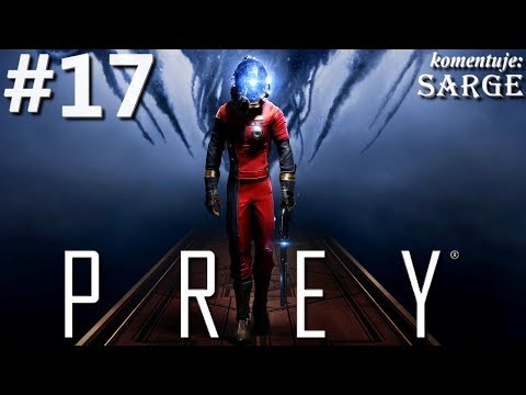 Zagrajmy w Prey 2017 [60 fps] odc. 17 - Dział psychotroniczny i psychoskop