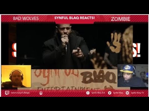 Synful Blaq Reacts - Bad Wolves - Zombie