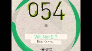 Eric Kanzler - Will Not (Herr Rossi Remix) (Ostfunk 054)