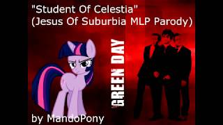 Student Of Celestia (Jesus Of Suburbia MLP Parody) - by Mandopony