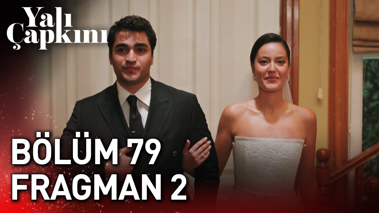 Yalı Çapkını 79. Bölüm 2. Fragman