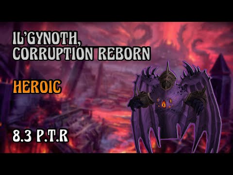 Il'gynoth, Corruption Reborn Heroic | Enhancement PoV | 8.3 PTR