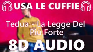 🎧 Tedua - La Legge Del Più Forte - 8D AUDIO 🎧